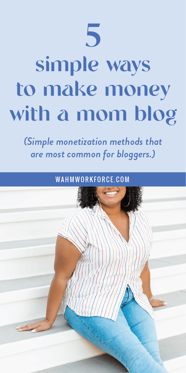 5 simple ways to make money with a mom blog