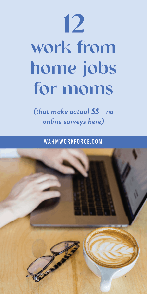12 work from home jobs for moms that actually pay well